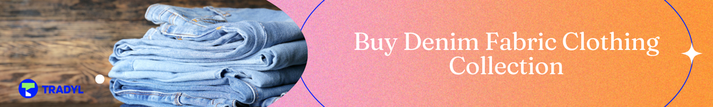 Denim Fabric Clothing Collections