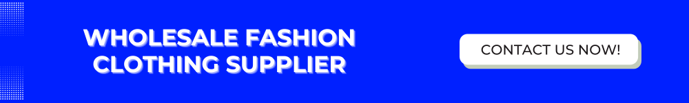 Wholesale_fashion_clothing_supplier